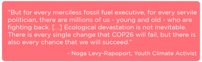 Noga Levy-Rapoport quote saying that there is hope that COP26 will succeed, with the backing of climate activists