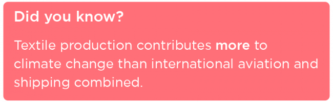 Textile production contributes more to climate change than global aviation and shipping combines